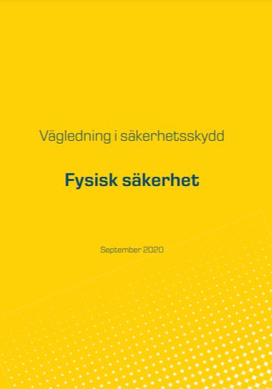 Länk till vägledning Fysisk säkerhet